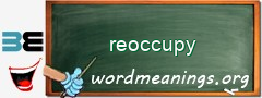 WordMeaning blackboard for reoccupy